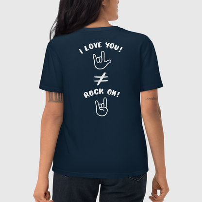 T-shirt unisexe en coton bio - I love you est différent de Rock On (blanc)